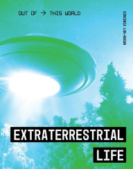 Title: Extraterrestrial Life, Author: Virginia Loh-Hagan