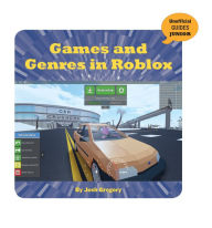 Title: Games and Genres in Roblox, Author: Josh Gregory