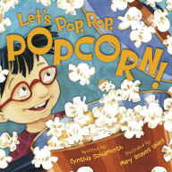 Title: Let's Pop, Pop, Popcorn!, Author: Cynthia Schumerth