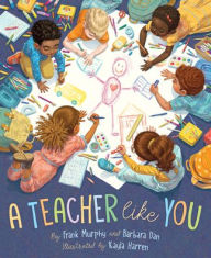Title: A Teacher Like You, Author: Frank Murphy