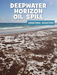 Title: Deepwater Horizon Oil Spill, Author: Julie Knutson