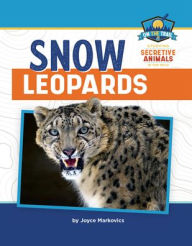 Title: Snow Leopards, Author: Joyce Markovics