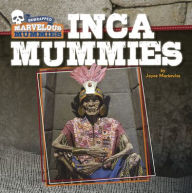 Title: Inca Mummies, Author: Joyce Markovics