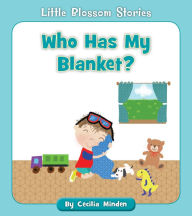 Title: Who Has My Blanket?, Author: Cecilia Minden