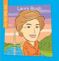 Title: Laura Bush, Author: Meeg Pincus