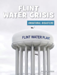 Title: Flint Water Crisis, Author: Julie Knutson