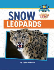 Title: Snow Leopards, Author: Joyce Markovics