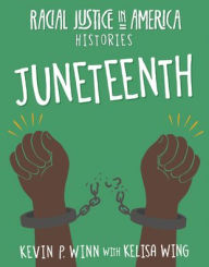 Title: Juneteenth, Author: Kevin P Winn