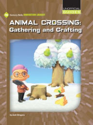 Title: Animal Crossing: Gathering and Crafting, Author: Josh Gregory