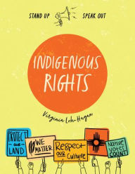 Title: Indigenous Rights, Author: Virginia Loh-Hagan