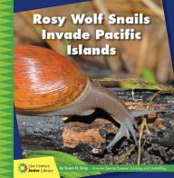 Title: Rosy Wolf Snails Invade Pacific Islands, Author: Susan H. Gray