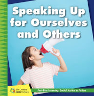 Title: Speaking Up for Ourselves and Others, Author: Adrienne van der Valk