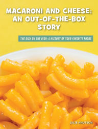 Title: Macaroni and Cheese: An Out-of-the-Box Story, Author: Julie Knutson