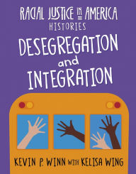 Title: Desegregation and Integration, Author: Kevin P. Winn