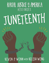 Title: Juneteenth, Author: Kevin P. Winn