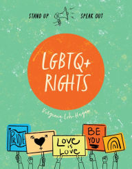 Title: LGBTQ+ Rights, Author: Virginia Loh-Hagan