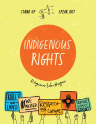 Title: Indigenous Rights, Author: Virginia Loh-Hagan