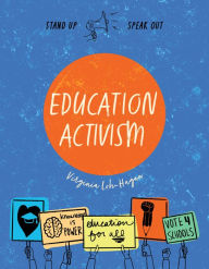 Title: Education Activism, Author: Virginia Loh-Hagan