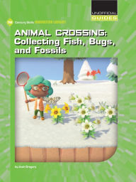 Title: Animal Crossing: Collecting Fish, Bugs, and Fossils, Author: Josh Gregory