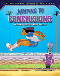 Title: Jumping to Conclusions: Honesty Is the Best Policy, Author: Josh Anderson