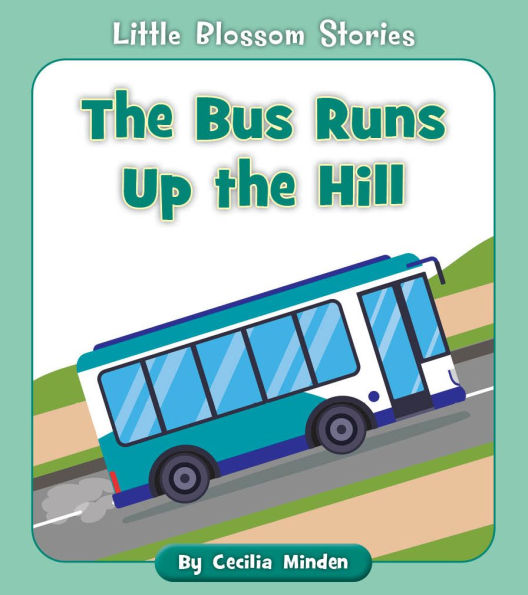 the Bus Runs Up Hill