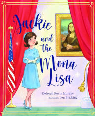 Title: Jackie and the Mona Lisa, Author: Debbie Rovin Murphy