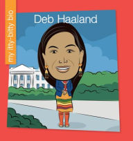 Title: Deb Haaland, Author: June Thiele