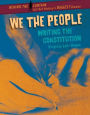 We the People: Writing the Constitution