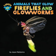 Title: Fireflies and Glowworms, Author: Joyce Markovics