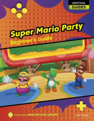 Title: Super Mario Party: Beginner's Guide, Author: Josh Gregory