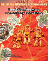 Title: Terror-Forming Mars: The Journey Back Home, Author: Jason M Burns