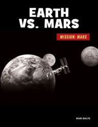 Title: Earth vs. Mars, Author: Mari Bolte