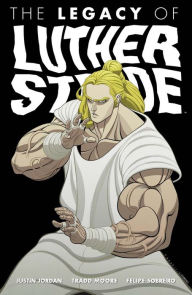 Title: LEGACY OF LUTHER STRODE, Author: Justin Jordan