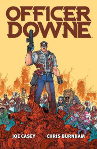 Title: Officer Downe, Author: Joe Casey