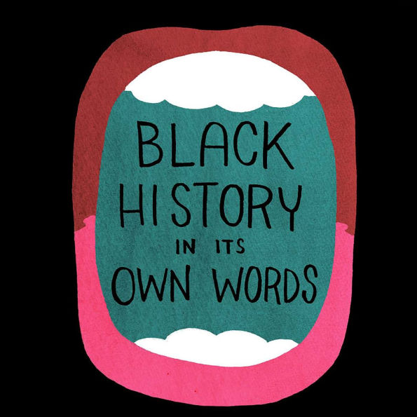 Black History Its Own Words