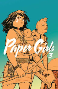 Title: Paper Girls, Volume 3, Author: Brian K. Vaughan