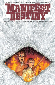 Title: Manifest Destiny, Volume 5: Mnemophobia & Chronophobia, Author: Chris Dingess