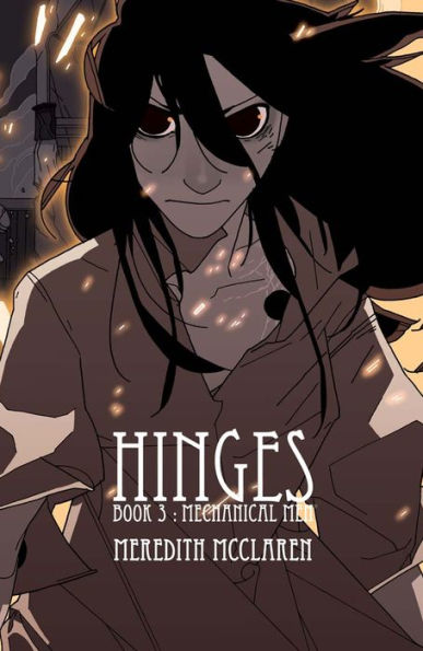 Hinges Book 3: Mechanical Men