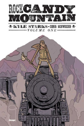 Rock Candy Mountain Volume 1 By Kyle Starks Paperback Barnes Noble