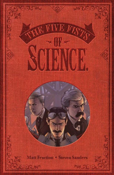 Five Fists of Science (New Edition)