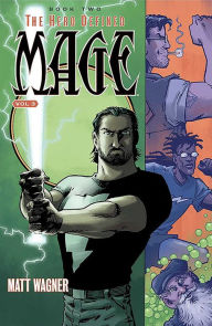 Title: Mage Book Two: The Hero Defined Part One (Volume 3), Author: Matt Wagner