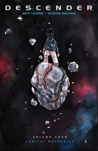 Title: Descender, Volume 4: Orbital Mechanics, Author: Jeff Lemire