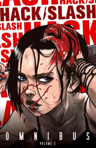 Title: Hack/Slash Omnibus, Vol. 2, Author: Tim Seeley