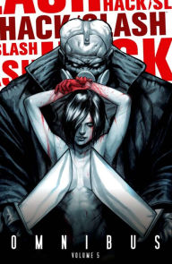 Title: Hack/Slash Omnibus, Vol. 5, Author: Tim Seeley