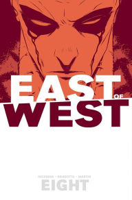 Title: East of West, Volume 8, Author: Jonathan Hickman