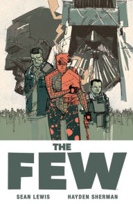 Title: The Few, Author: Sean Lewis