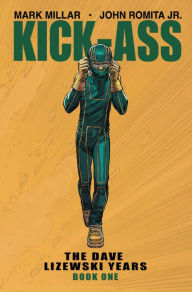 Title: Kick-Ass: The Dave Lizewski Years Volume 1, Author: Mark Millar