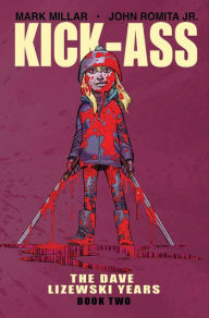 Title: Kick-Ass: The Dave Lizewski Years Volume 2, Author: Mark Millar