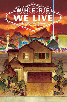 Where We Live Las Vegas Shooting Benefit Anthology By J H