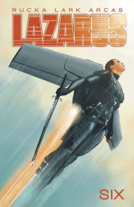 Title: Lazarus Volume 6, Author: Greg Rucka